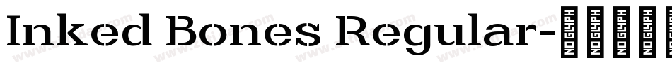 Inked Bones Regular字体转换
